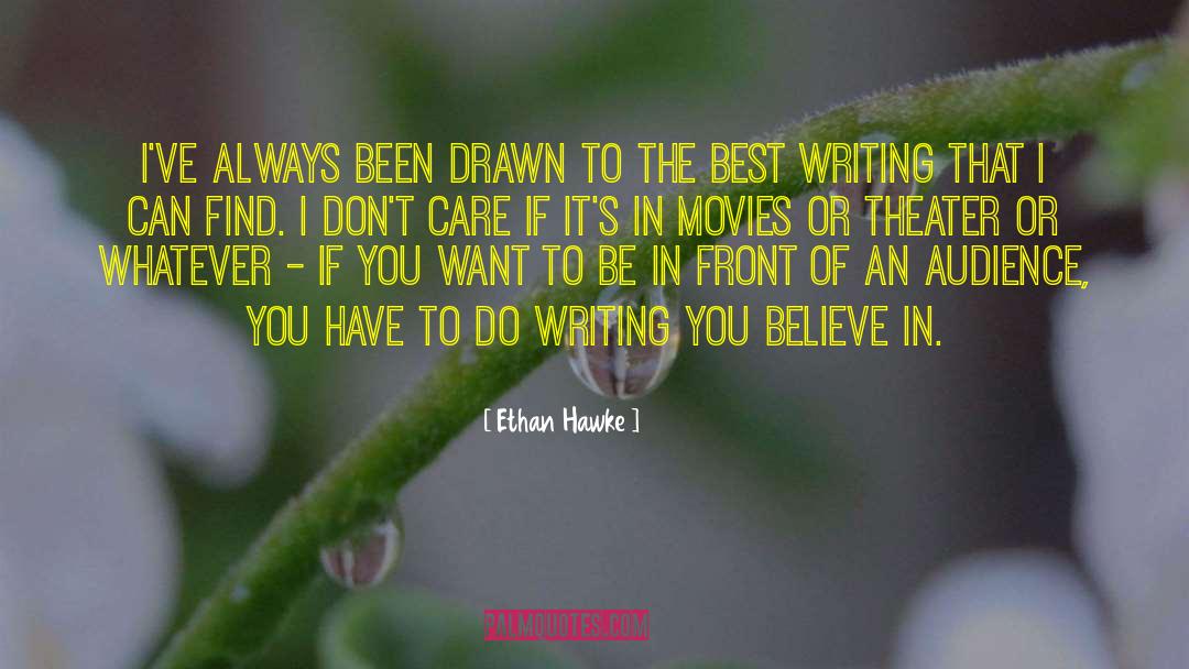 Best Writing quotes by Ethan Hawke