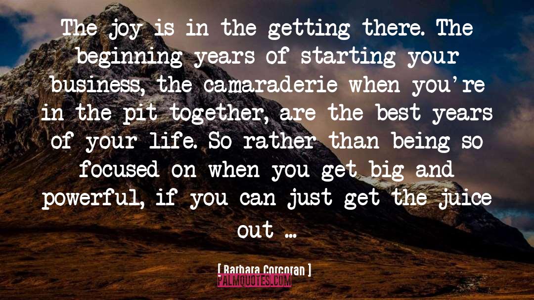 Best Years Of Your Life quotes by Barbara Corcoran