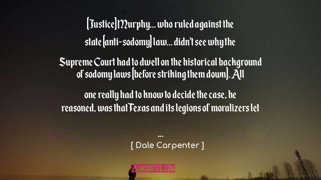 Bestality quotes by Dale Carpenter
