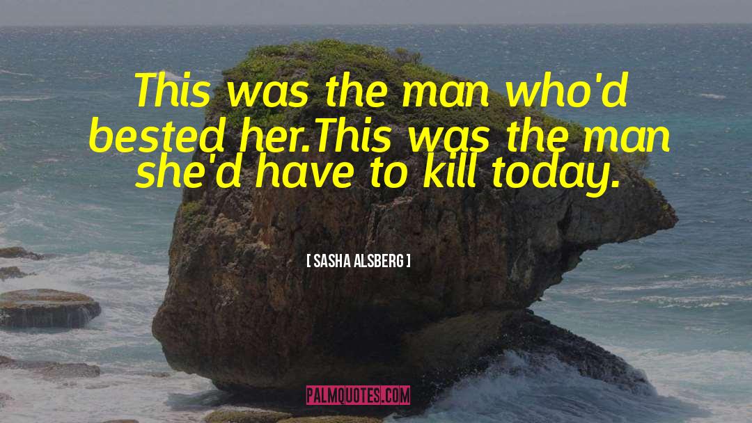 Bested quotes by Sasha Alsberg