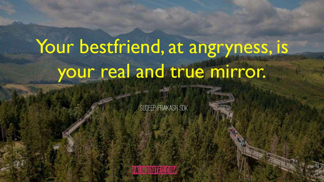 Bestfriend quotes by Sudeep Prakash Sdk