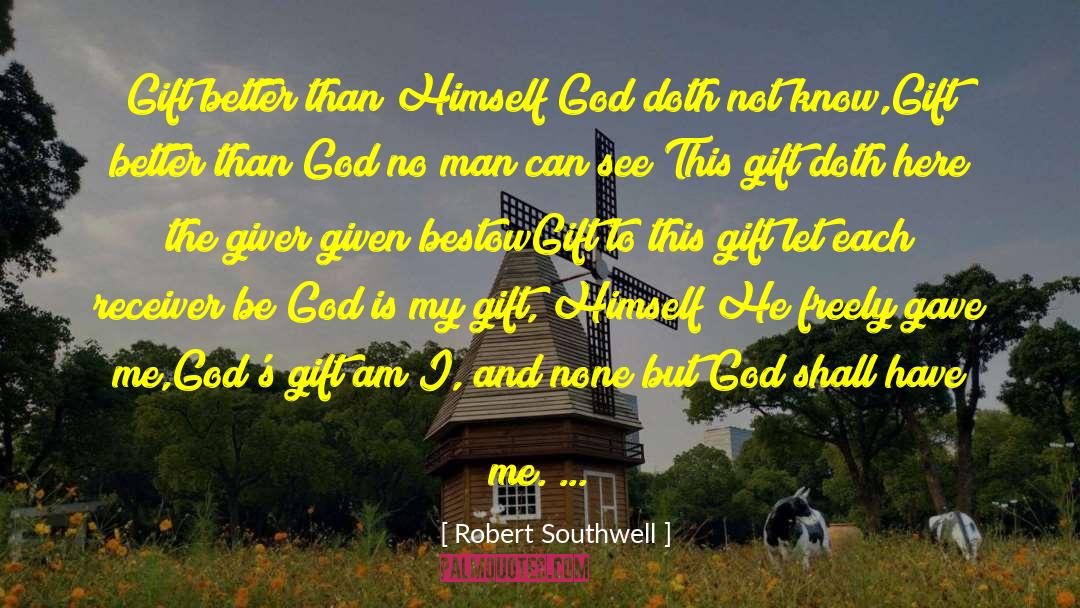 Bestow quotes by Robert Southwell