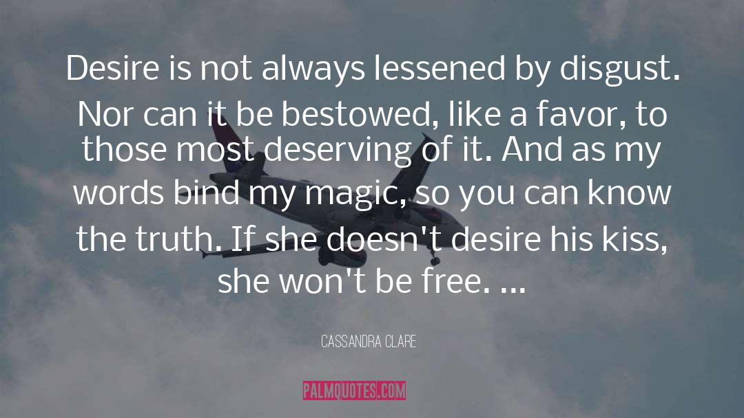 Bestowed quotes by Cassandra Clare