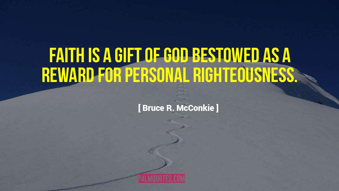 Bestowed quotes by Bruce R. McConkie