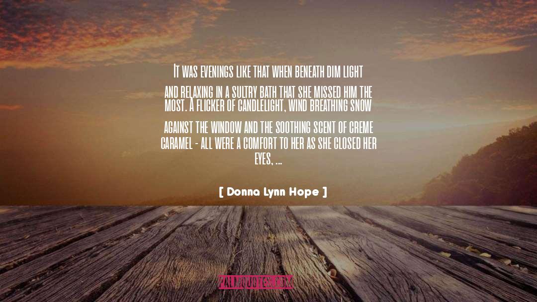 Bestowed quotes by Donna Lynn Hope