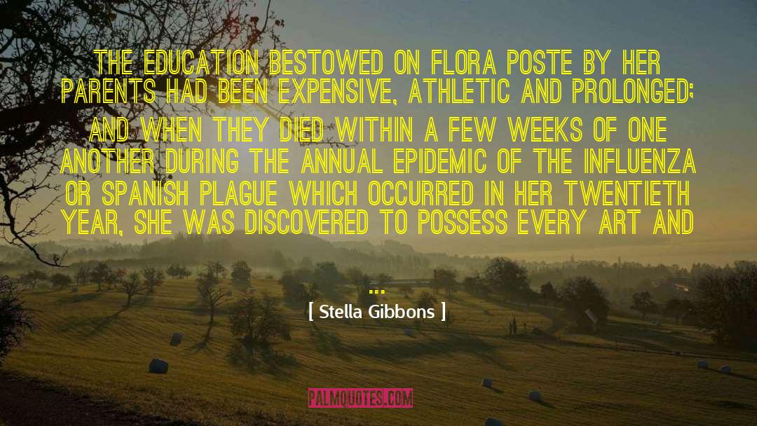 Bestowed quotes by Stella Gibbons