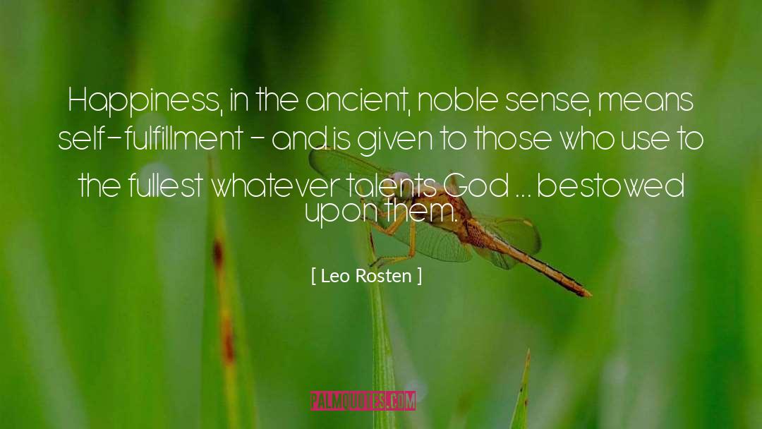 Bestowed quotes by Leo Rosten