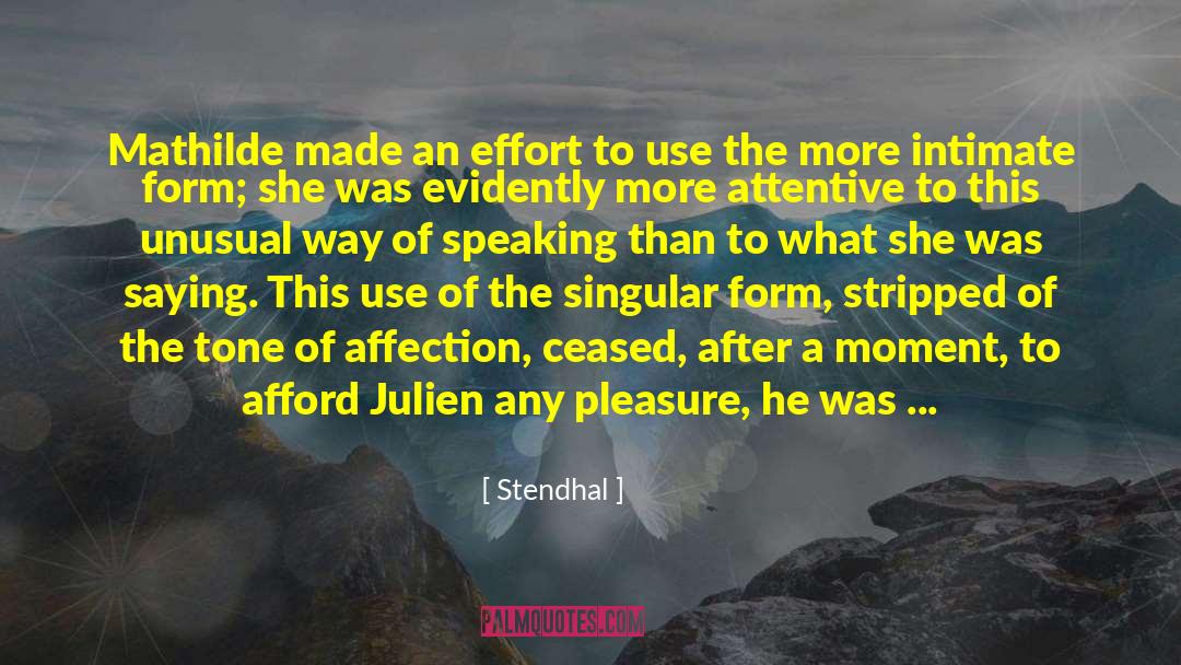 Bestowed quotes by Stendhal