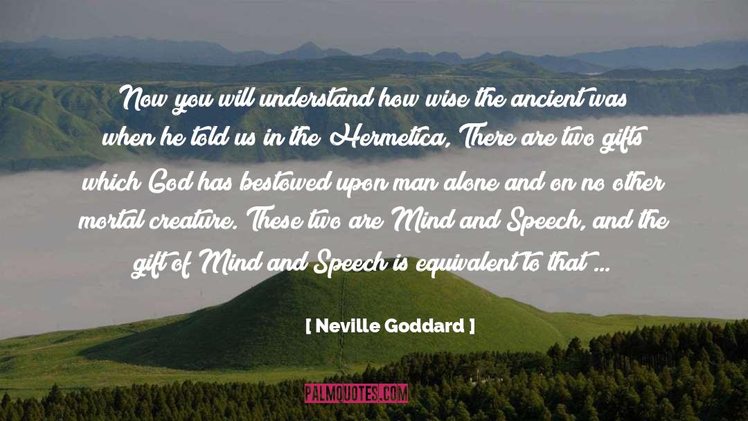 Bestowed quotes by Neville Goddard