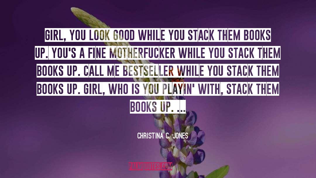 Bestseller quotes by Christina C. Jones