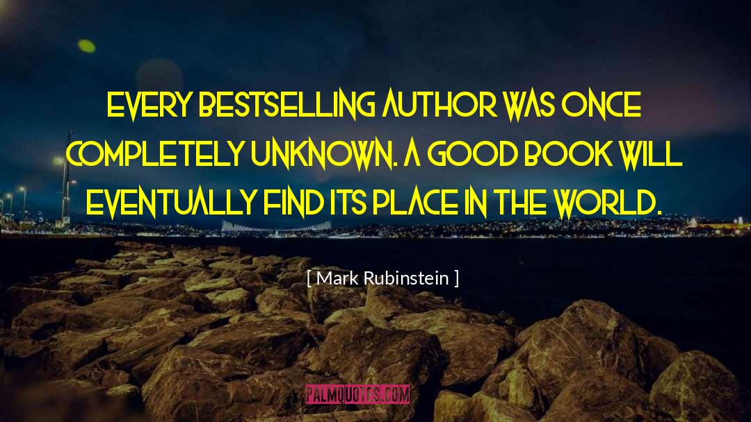 Bestselling Author quotes by Mark Rubinstein