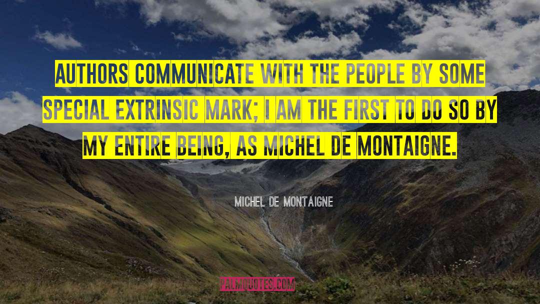 Bestselling Authors quotes by Michel De Montaigne