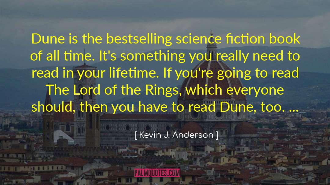 Bestselling Authors quotes by Kevin J. Anderson