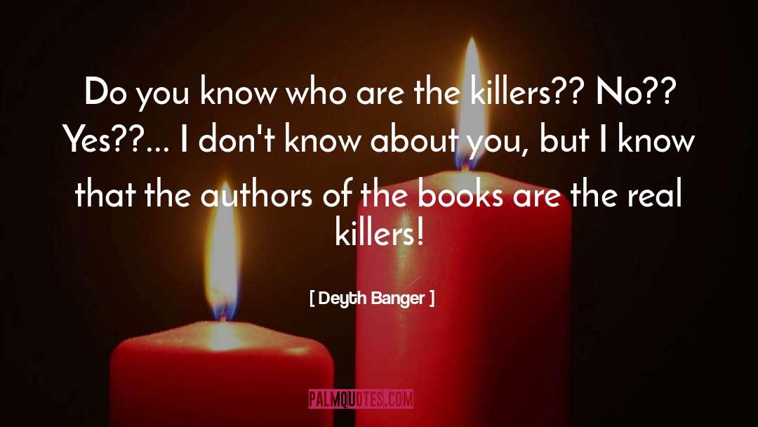 Bestselling Authors quotes by Deyth Banger