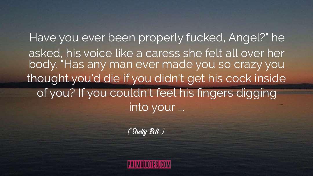 Bestselling Erotic Romance quotes by Shelly Bell
