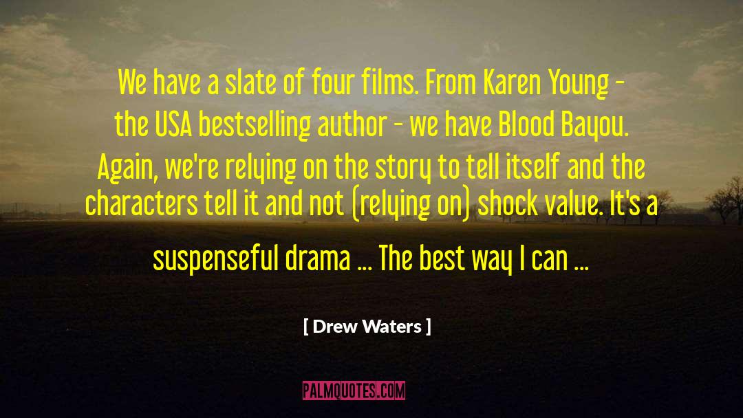 Bestselling quotes by Drew Waters