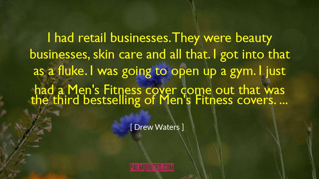 Bestselling quotes by Drew Waters