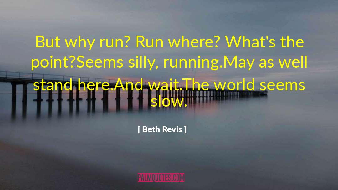 Beth Revis quotes by Beth Revis