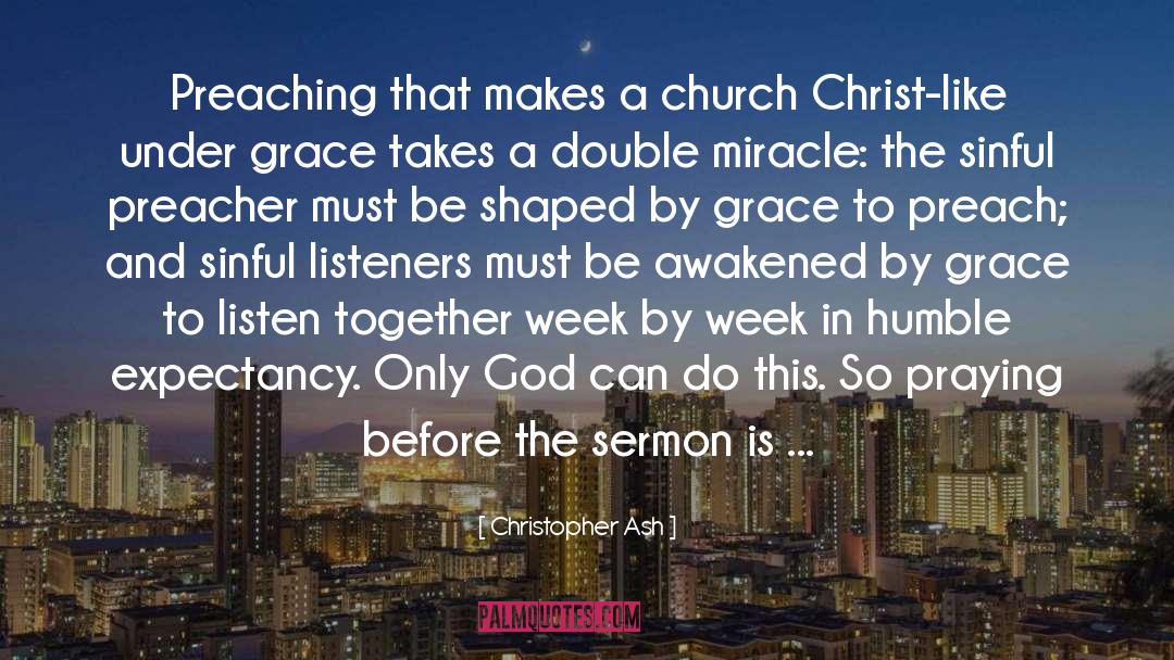 Bethany Church quotes by Christopher Ash