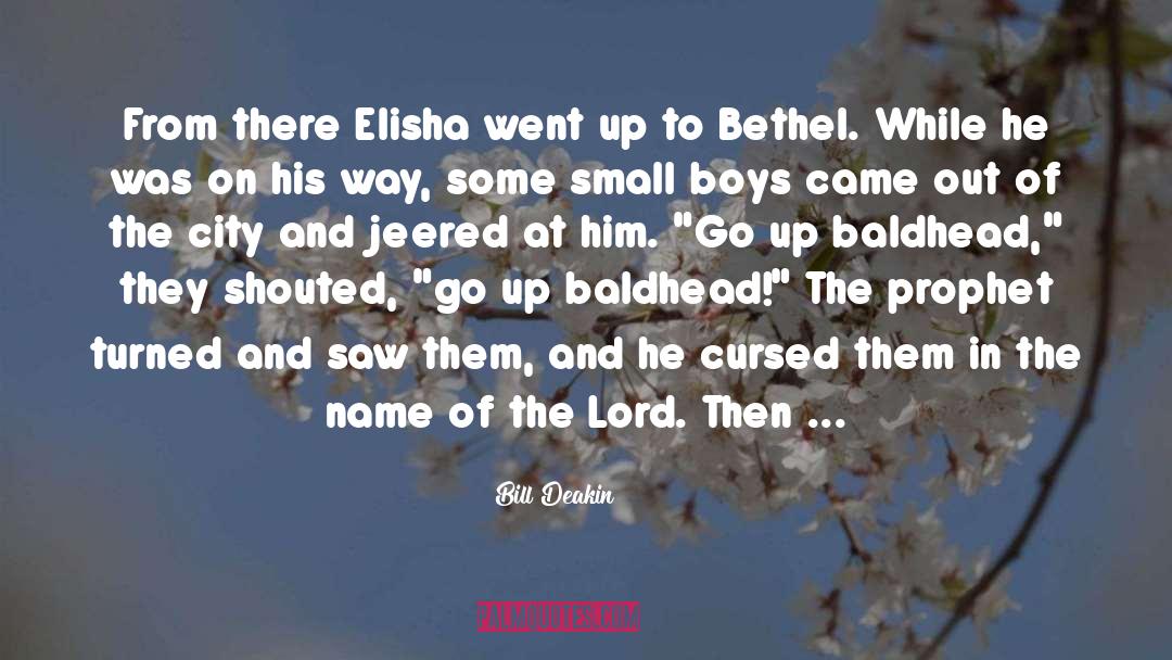 Bethel quotes by Bill Deakin