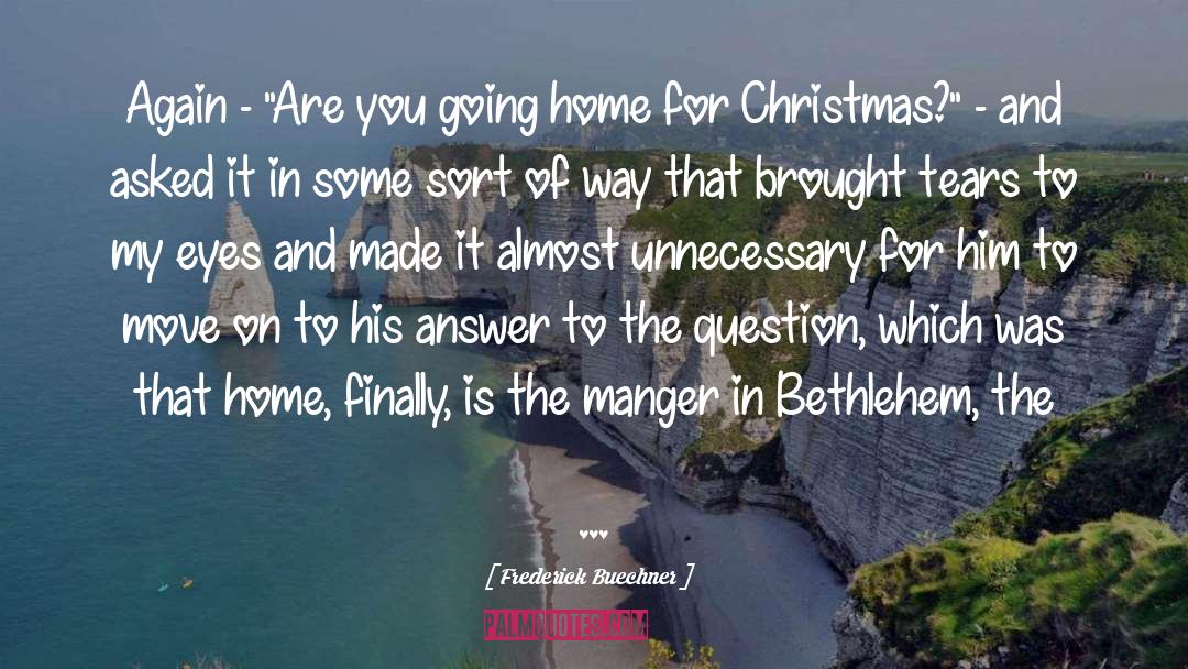 Bethlehem quotes by Frederick Buechner