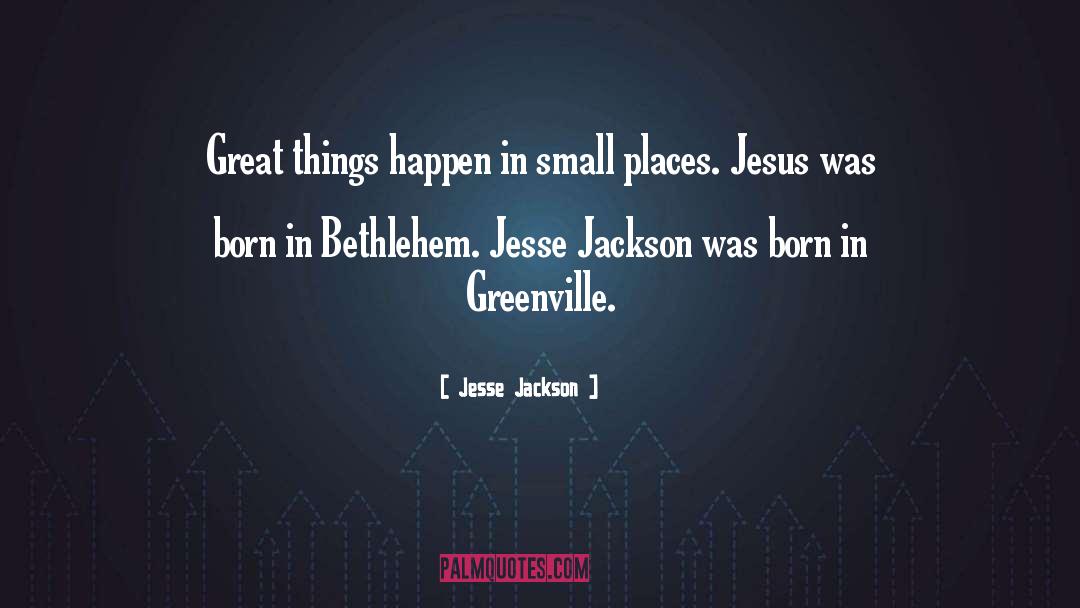 Bethlehem quotes by Jesse Jackson