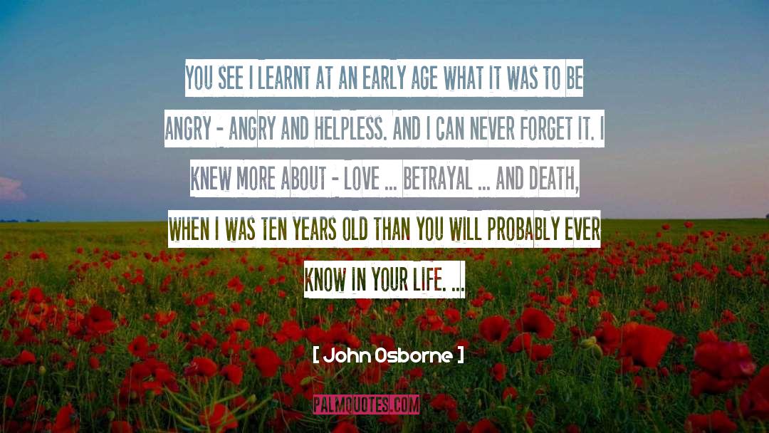 Betrayal Life quotes by John Osborne