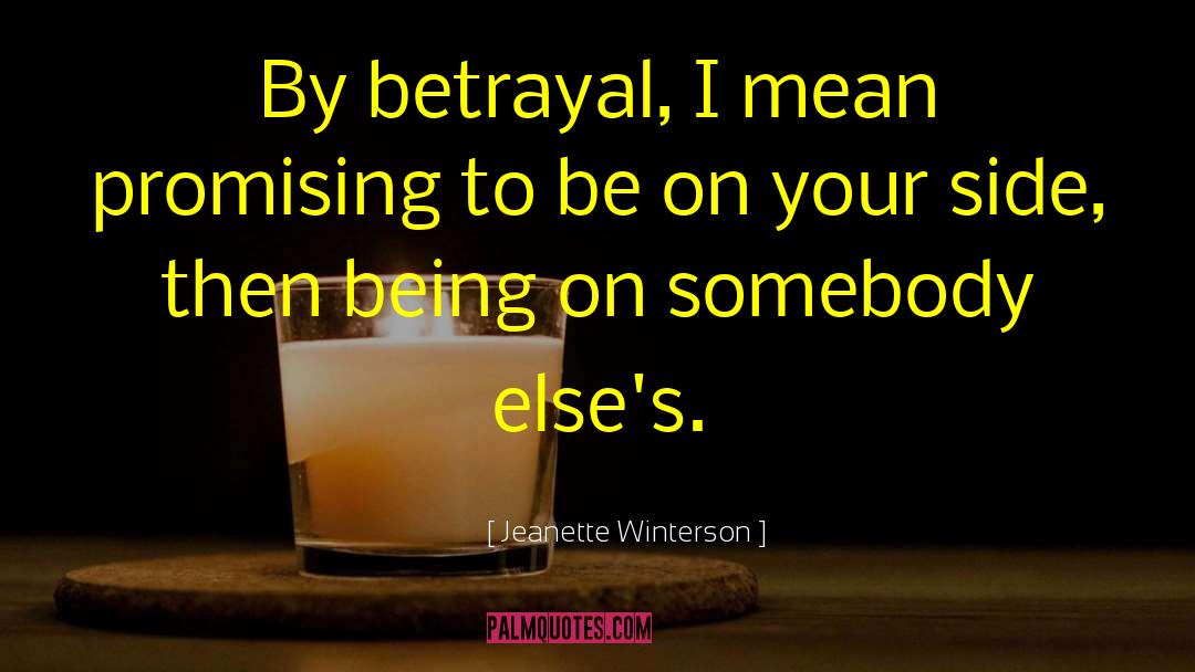 Betrayal Life quotes by Jeanette Winterson