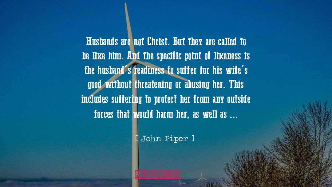 Betrayal Of Husband quotes by John Piper