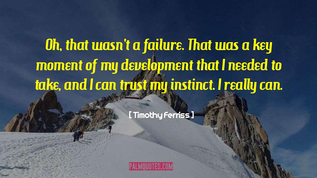 Betrayal Of Trust quotes by Timothy Ferriss