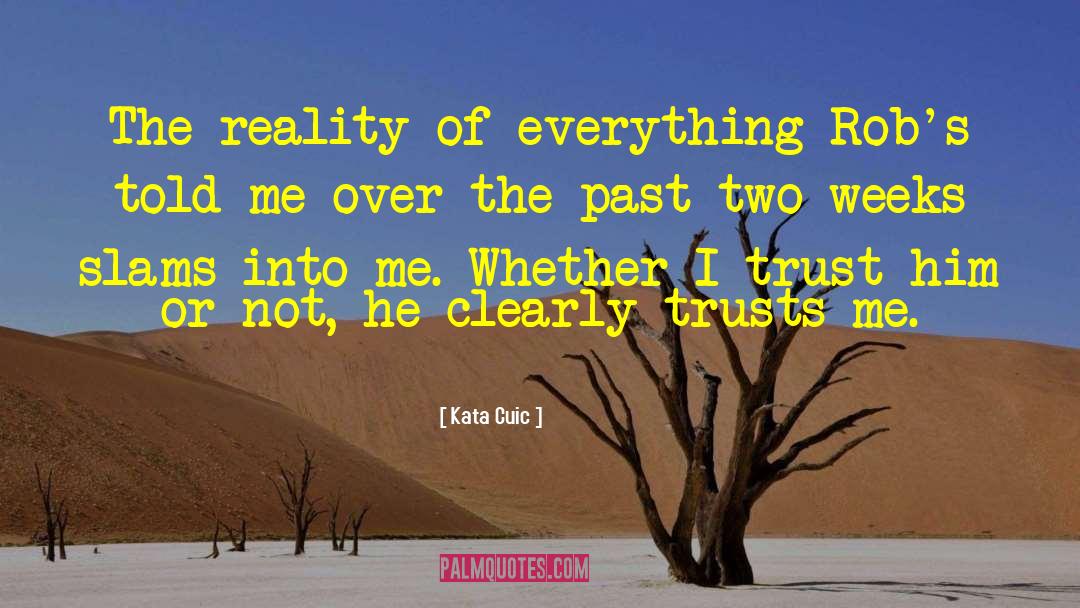 Betrayal Of Trust quotes by Kata Cuic
