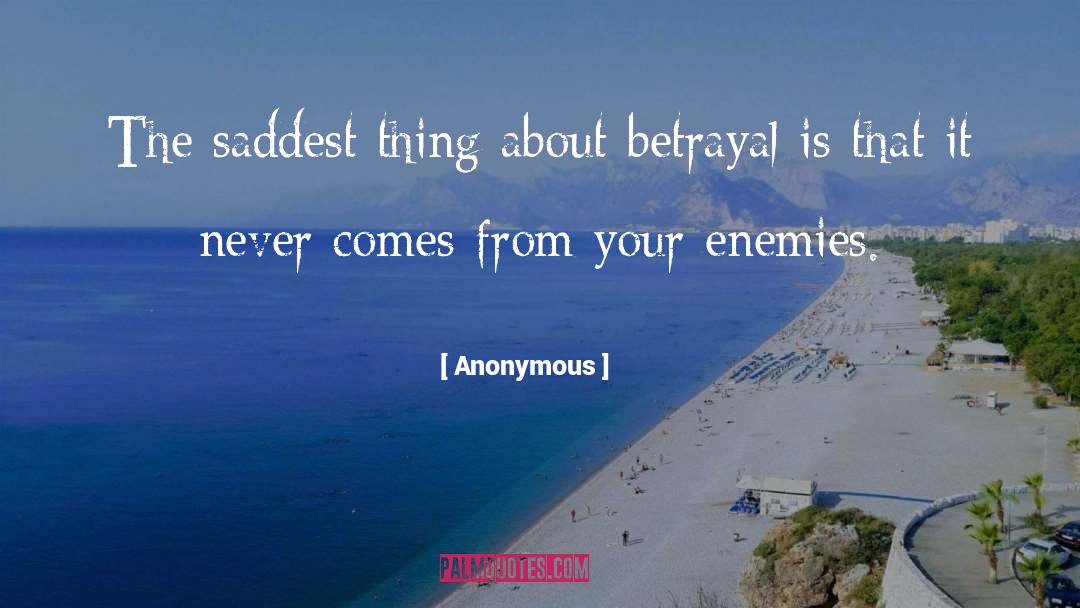 Betrayal quotes by Anonymous