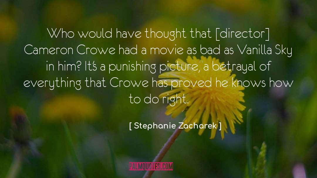 Betrayal quotes by Stephanie Zacharek