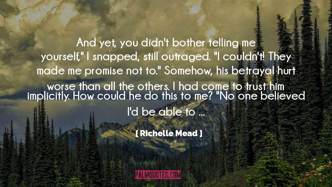 Betrayal Trust And Forgiveness quotes by Richelle Mead