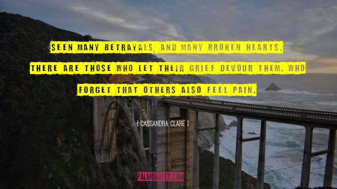 Betrayals quotes by Cassandra Clare