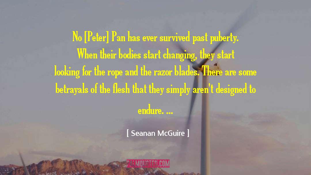 Betrayals quotes by Seanan McGuire