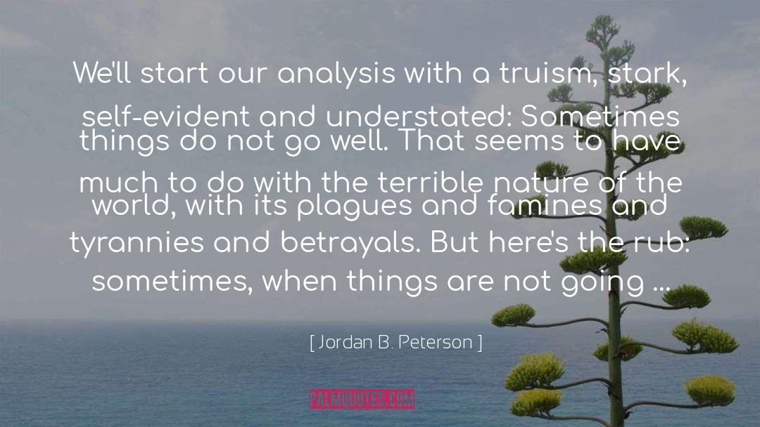 Betrayals quotes by Jordan B. Peterson