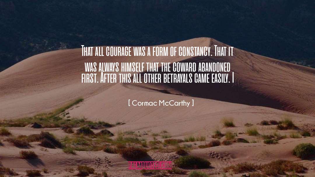 Betrayals quotes by Cormac McCarthy