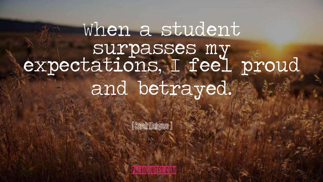 Betrayed quotes by Sarah Manguso