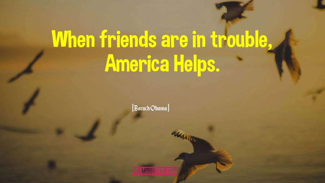 Betraying Friends quotes by Barack Obama