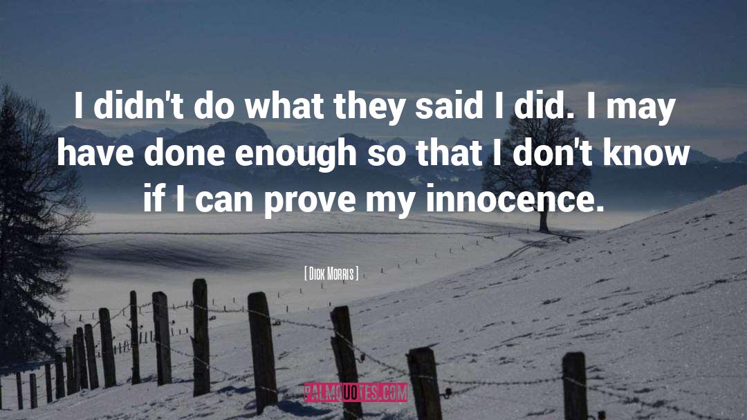 Betraying Innocence quotes by Dick Morris