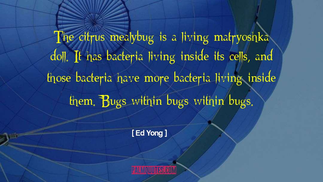 Betsy Bugs quotes by Ed Yong