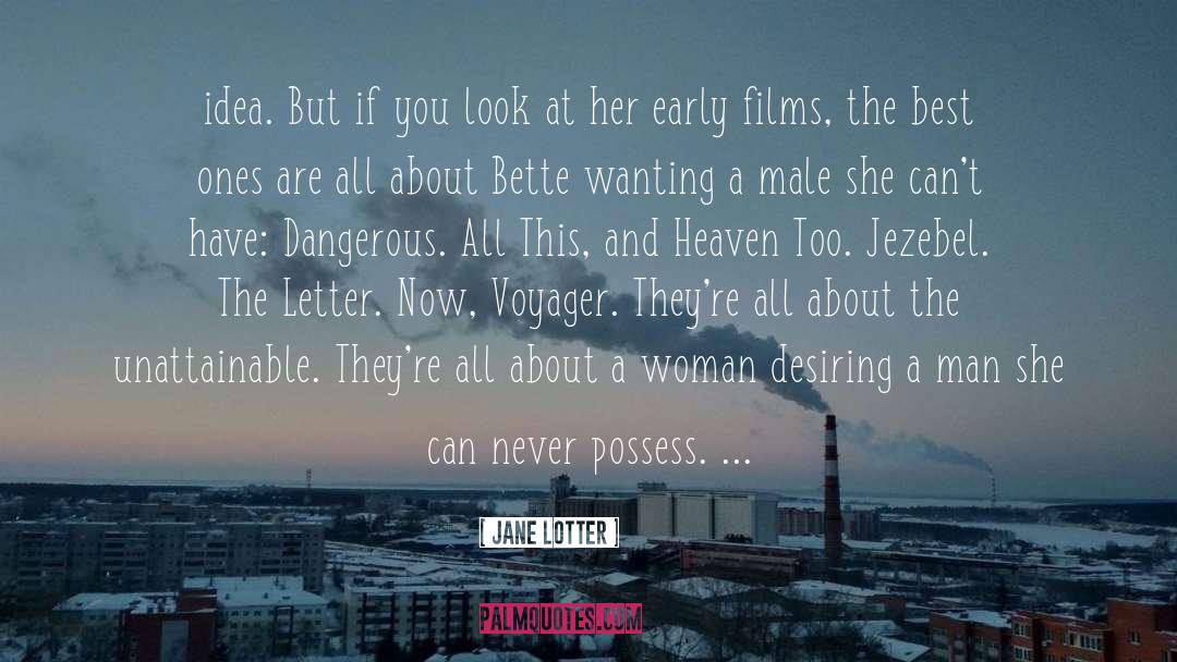 Bette quotes by Jane Lotter