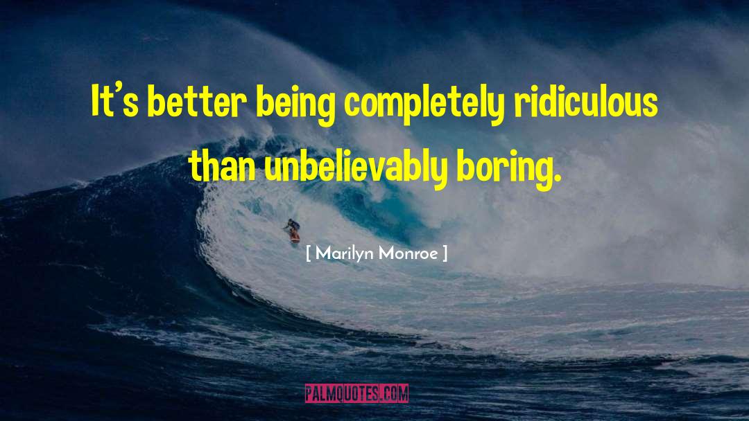 Better Being quotes by Marilyn Monroe