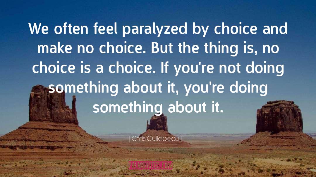 Better Choice quotes by Chris Guillebeau