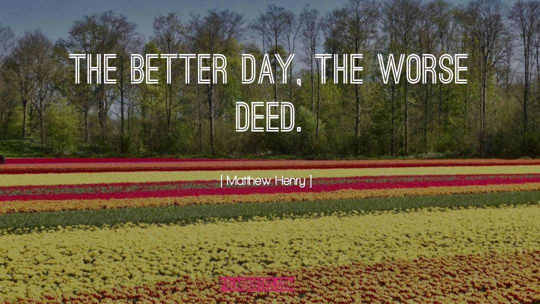 Better Days quotes by Matthew Henry