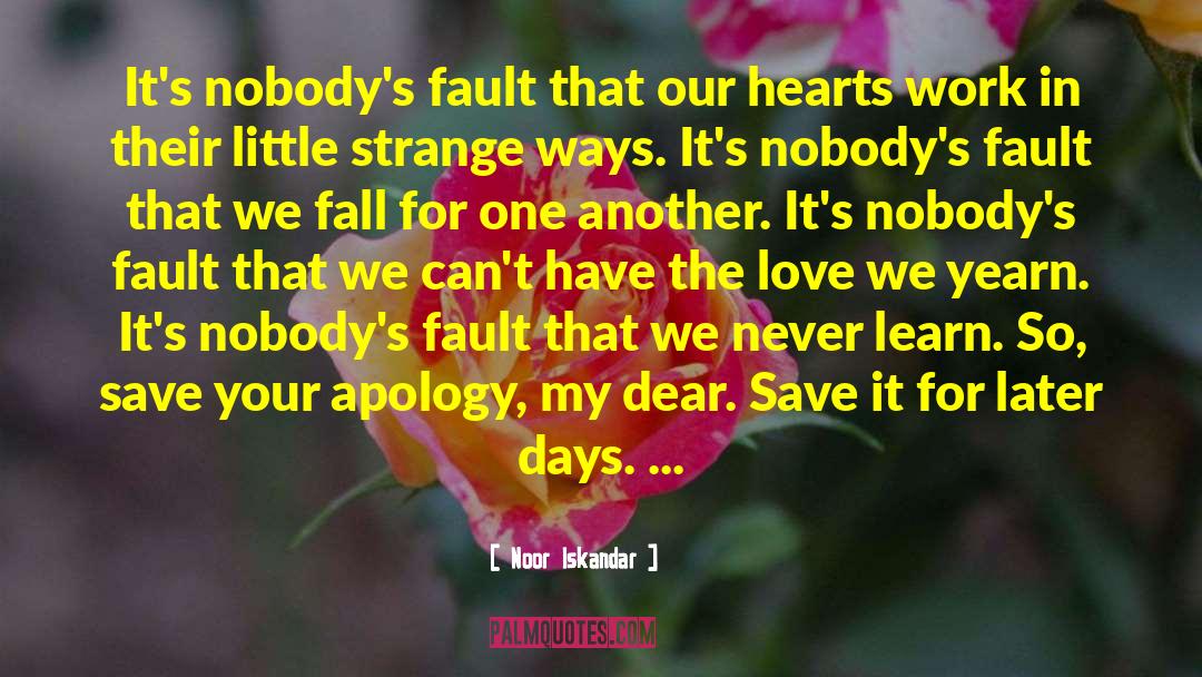 Better Days quotes by Noor Iskandar