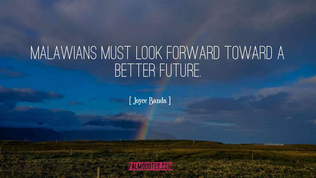 Better Future quotes by Joyce Banda