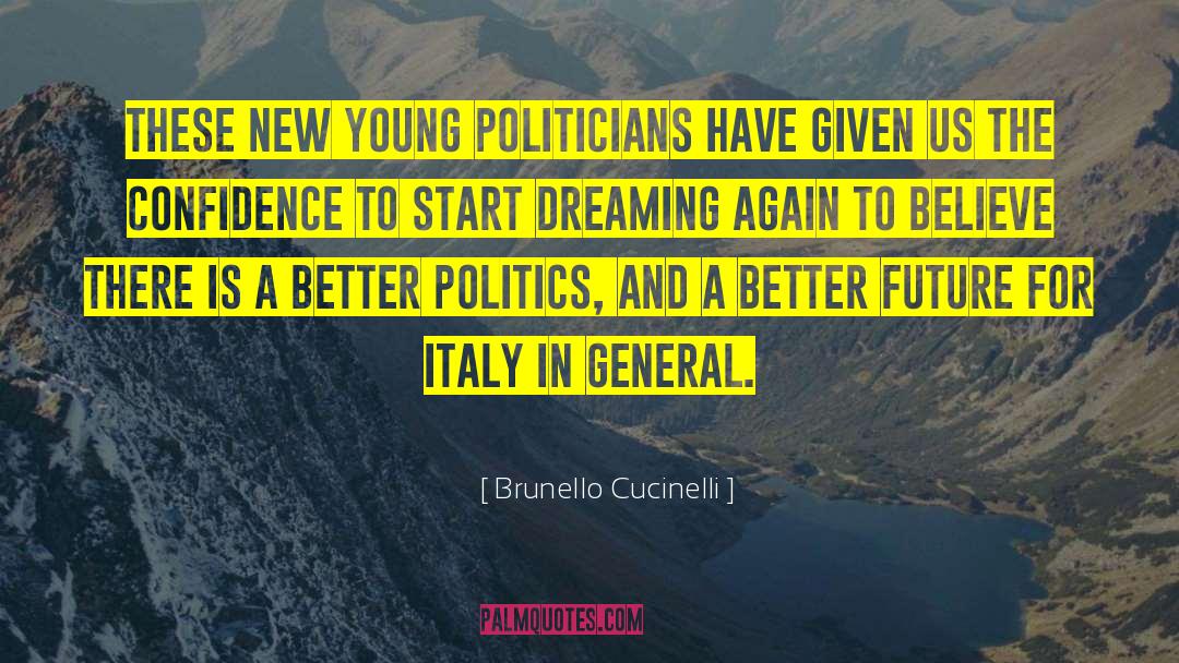 Better Future quotes by Brunello Cucinelli