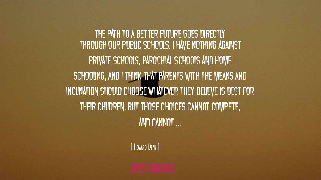 Better Future quotes by Howard Dean